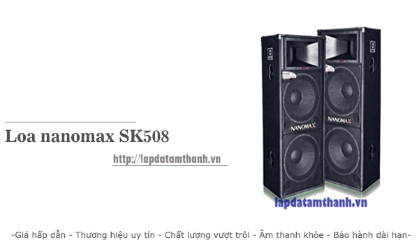 loa hoi truong nanomax sk508